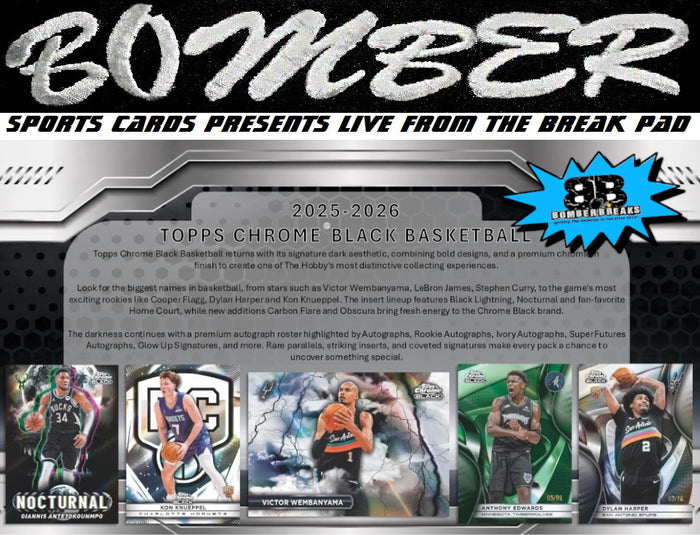 6:45pm ET - 🚨(Use Code: BOOM10 to save 10%) - WEDNESDAY - 2025/26 Topps Chrome Black Basketball Hobby 4 Box Half Case Break - Pick Your Team #1 - Live 9/2/26