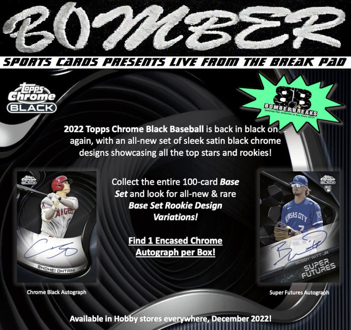 8:25pm EST - (NOW A FILLER) - THURSDAY - 2022 Topps Chrome Black Baseball 12 Box Case Break - Pick Your Team #19 - Live 5/11/23