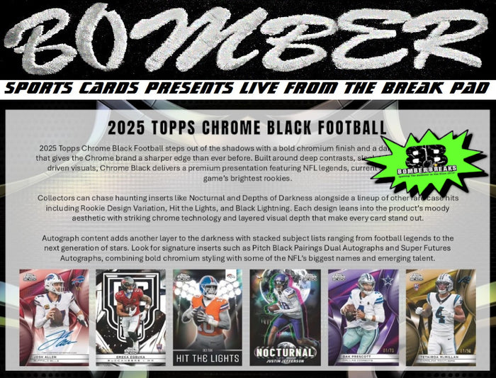 8:45pm ET - 🚨(NOW A FILLER - Raiders, Bills, Broncos In!) - WEDNESDAY - 2025 Topps Chrome Black Football Hobby 6 Box Half Break - Pick Your Team #7 - Live 8/19/26